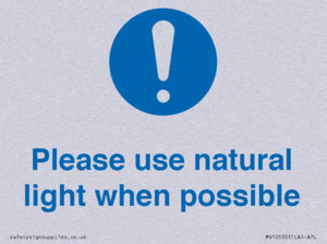 Please use natural light when possible